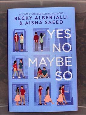Yes No Maybe So by Becky Albertalli & Aisha Saeed